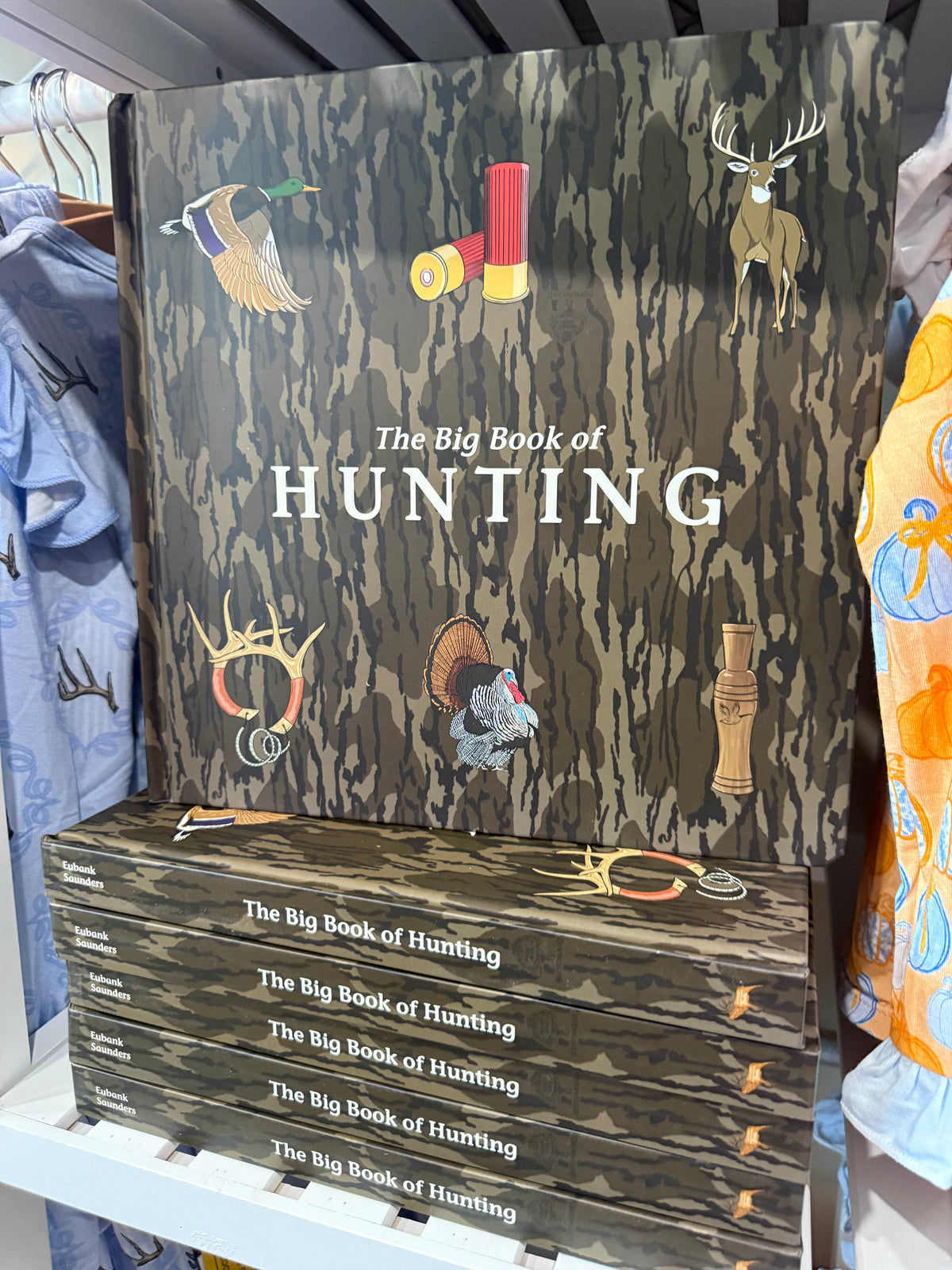 Mossy Oak Edition The Big Book of Hunting